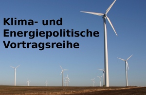 Klima- und Energiepolitische Vortragsreihe
